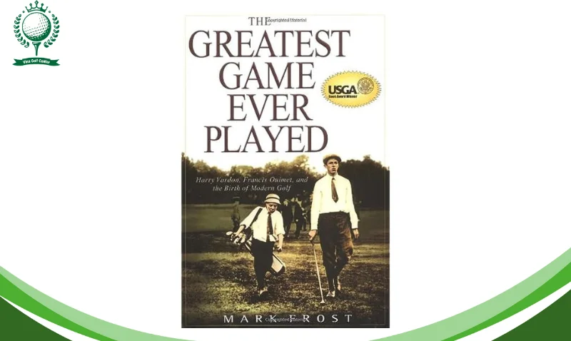 The Greatest Game Ever Played – Mark Frost