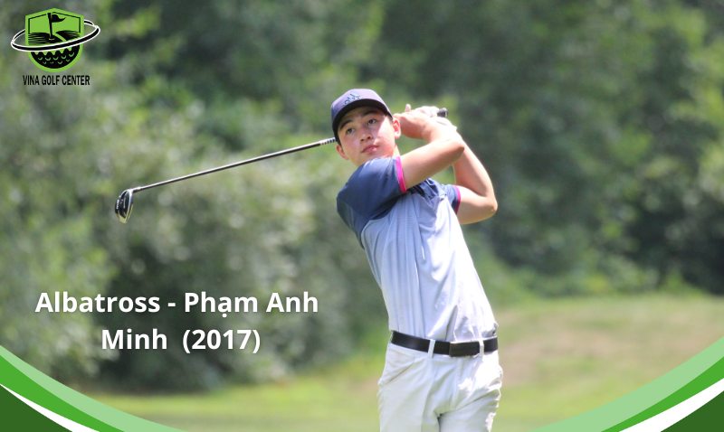 golfer Phạm Anh Minh đạt Albatross